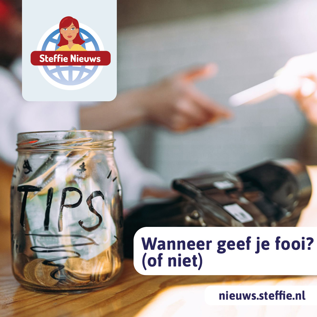 Wanneer geef je een fooi?