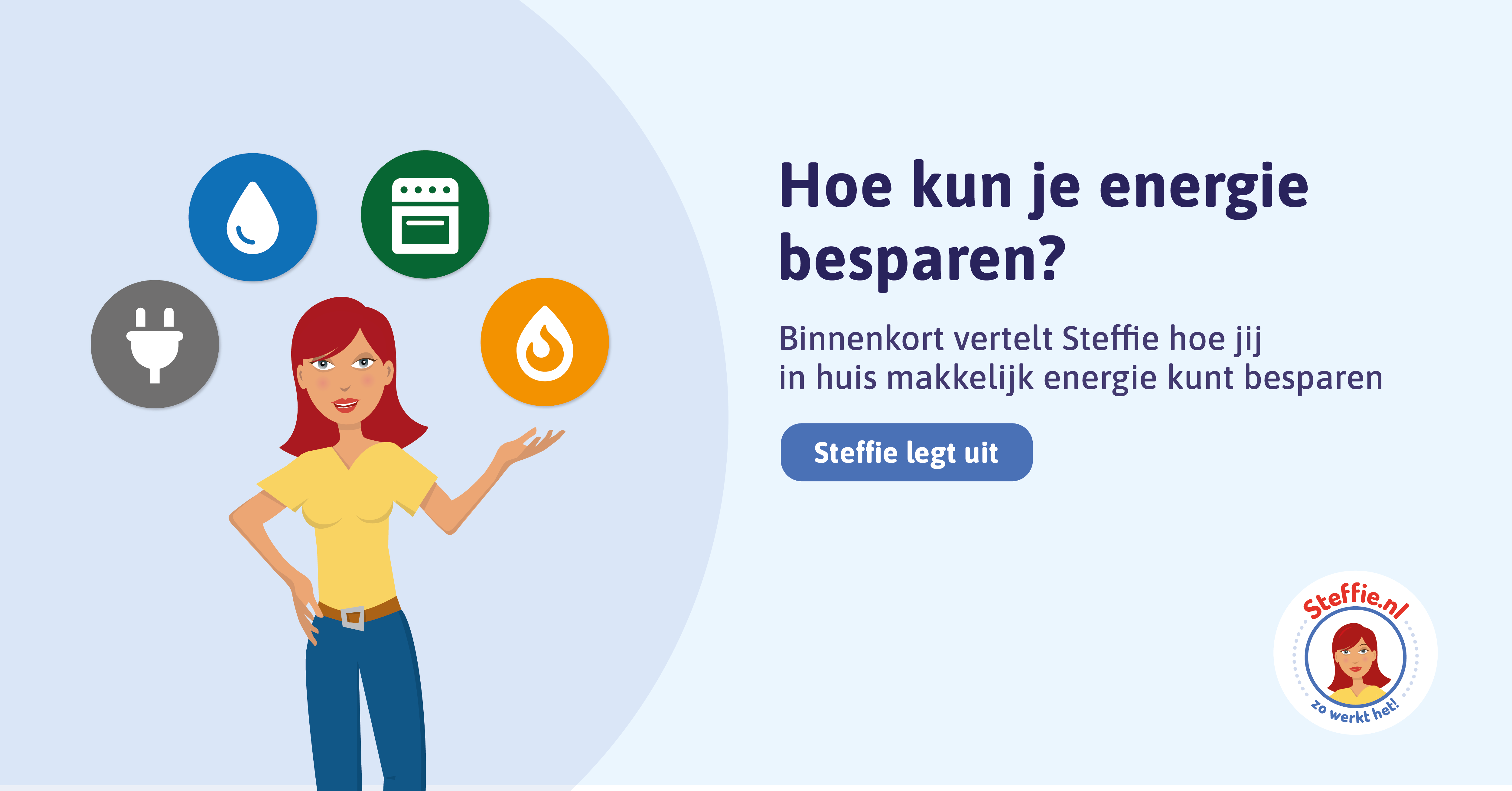 Meer weten over energie besparen in eenvoudige taal? Kijk dan op Energie.steffie.nl